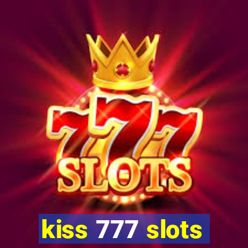 kiss 777 slots